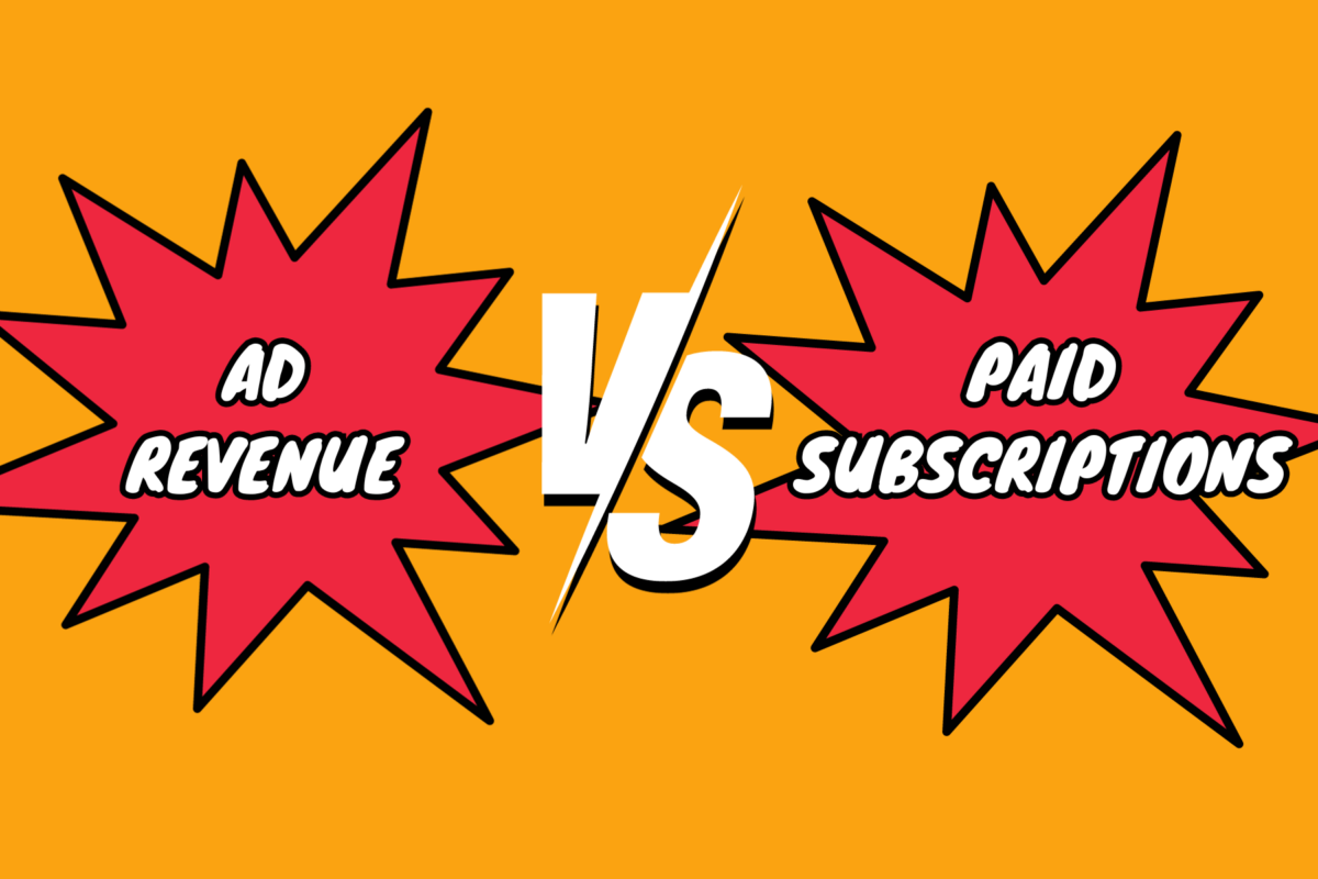 Monetizing a Podcast Through Fan Subscriptions Versus Ad Revenue​